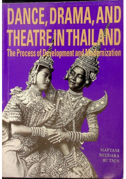 Dance, Drama and Theatre in Thailand The Process of Development and Modernization