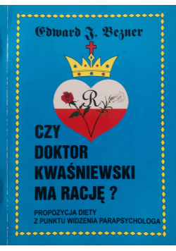 Czy doktor Kwaśniewski ma rację