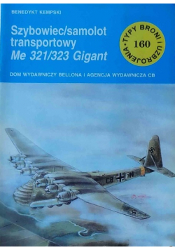 Szybowiec samolot transportowy Me 321 / 323 Gigant