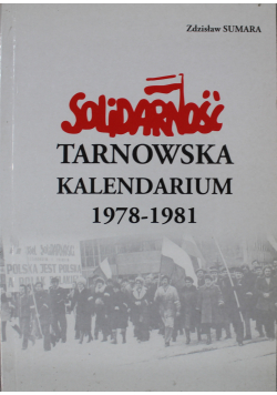 Solidarność tarnowska kalendarium 1978 - 1981