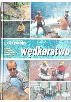 Moja pasja wędkarstwo