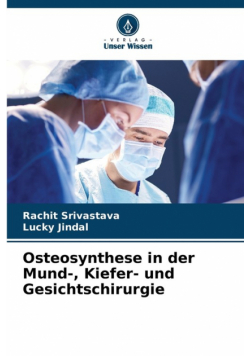 Osteosynthese in der Mund-, Kiefer- und Gesichtschirurgie