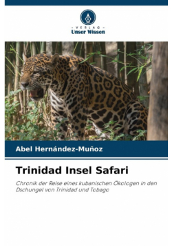Trinidad Insel Safari
