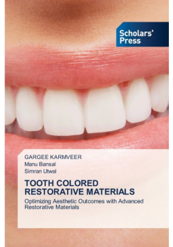 Tooth Colored Restorative Materials
