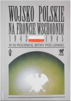 Wojsko polskie na froncie wschodnim 1943 1945