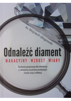 Odnaleźć diament wakacyjny wzrost wiary