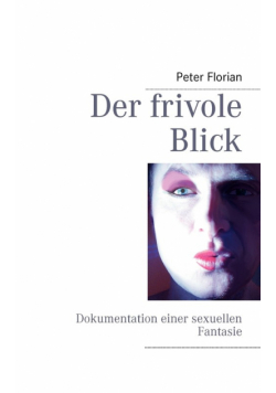 Der frivole Blick