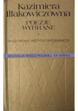 Poezje wybrane Kazimiera Iłłakowiczówna