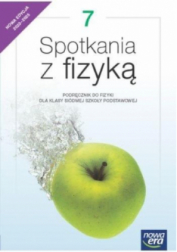 Fizyka 7 Spotkania z fizyką Podręcznik dla klasy 7 szkoły podstawowej