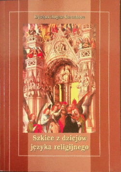 Szkice z dziejów języka religijnego