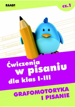 Ćwiczenia w pisaniu dla klas I-III część 1