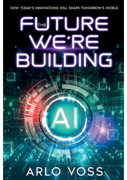 The Future We're Building