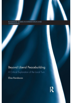 Beyond Liberal Peacebuilding