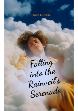 Falling into the Rainveil's Serenade