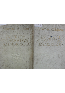 Zmierzch Cesarstwa Rzymskiego Tom I i II