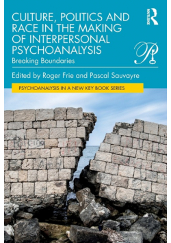 Culture, Politics and Race in the Making of Interpersonal Psychoanalysis