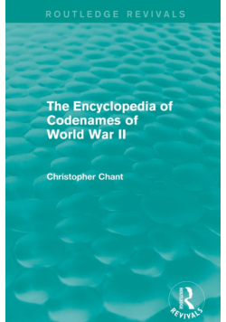 The Encyclopedia of Codenames of World War II (Routledge Revivals)