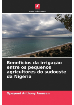 Benefícios da irrigação entre os pequenos agricultores do sudoeste da Nigéria