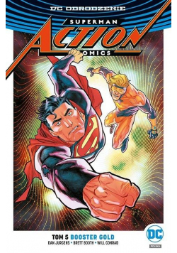 Superman. Action Comics T.5 Booster Gold