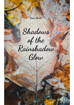 Shadows of the Rainshadow Glow