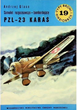 Typy broni i uzbrojenia Tom 19 Samolot rozpoznawczo bombardujący PZL 23 KARAŚ