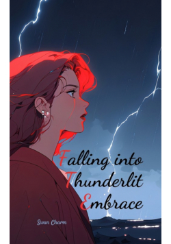 Falling into Thunderlit Embrace