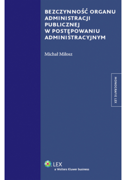 Bezczynność organu administracji publicznej w postępowaniu administracyjnym