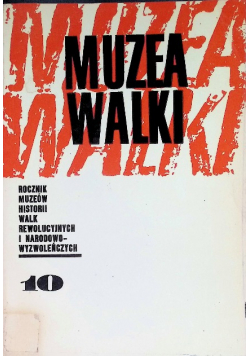 Muzea Walki Nr 10 / 77