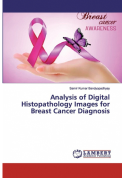 Analysis of Digital Histopathology Images for Breast Cancer Diagnosis