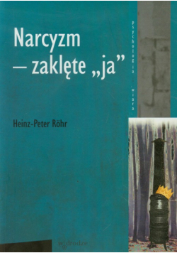 Narcyzm - zaklęte ja