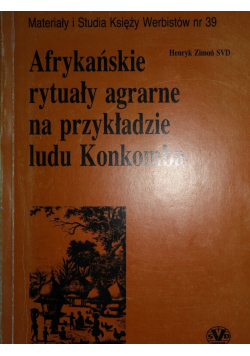 Afrykańskie rytuały agrarne na przykładzie ludu Konkomba + autograf Zimonia