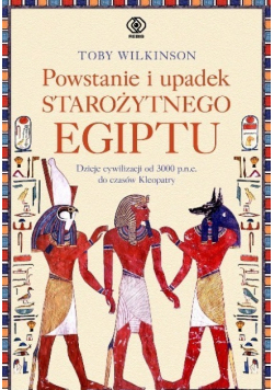 Powstanie i upadek starożytnego Egiptu