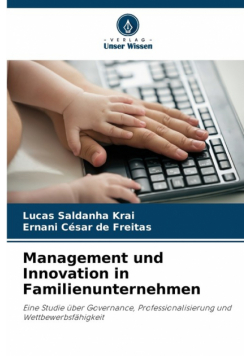 Management und Innovation in Familienunternehmen
