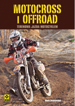 Motocross i offroad. Terenowa jazda motocyklem