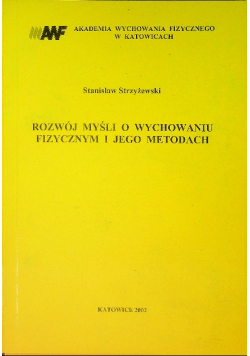 Rozwój myśli o wychowaniu fizycznym i jego metodach
