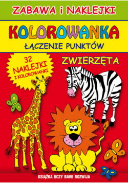 Zwierzęta. Zabawa i naklejki. Kolorowanka . Łączenie punktów