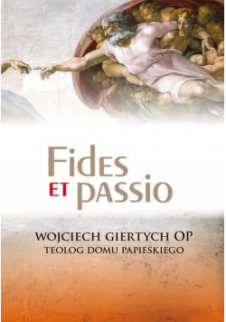 Fides et passio Refleksje teologa Domu Papieskiego