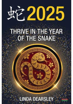 Thrive in the Year of the Snake [Chinese Horoscope 2025]