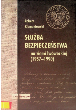 Służba bezpieczeństwa na ziemi lwóweckiej