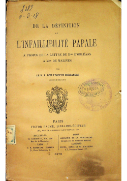De La Definiton de L' Infaillibilite Papale 1870 r.
