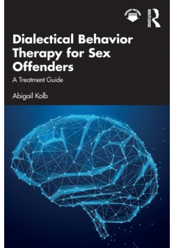 Dialectical Behavior Therapy for Sex Offenders