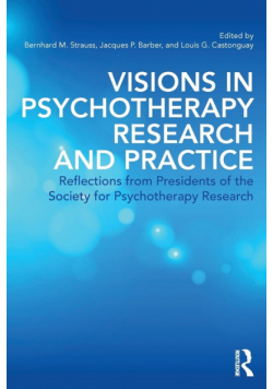 Visions in Psychotherapy Research and Practice