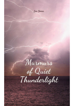 Murmurs of Quiet Thunderlight