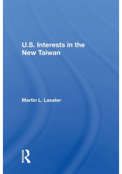 U.S. Interests In The New Taiwan
