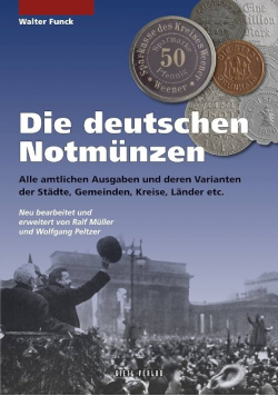 Die deutschen Notm nzen: Alle amtlichen Ausgaben und deren Varianten der Lander, Kreise, Stadte und Gemeinden
