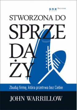 J. - Stworzona do sprzedaży Zbuduj firmę która przetrwa bez Ciebie