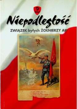 Niepodległość związek byłych żołnierzy AK
