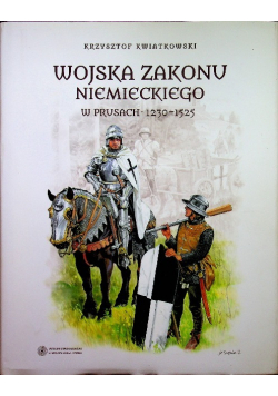 Wojska zakonu niemieckiego w Prusach 1230 - 1525
