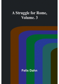 A Struggle for Rome, Volume. 3