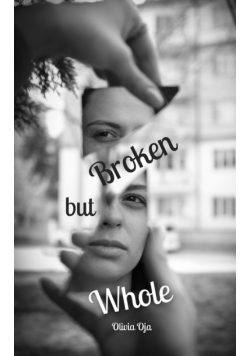 Broken but Whole